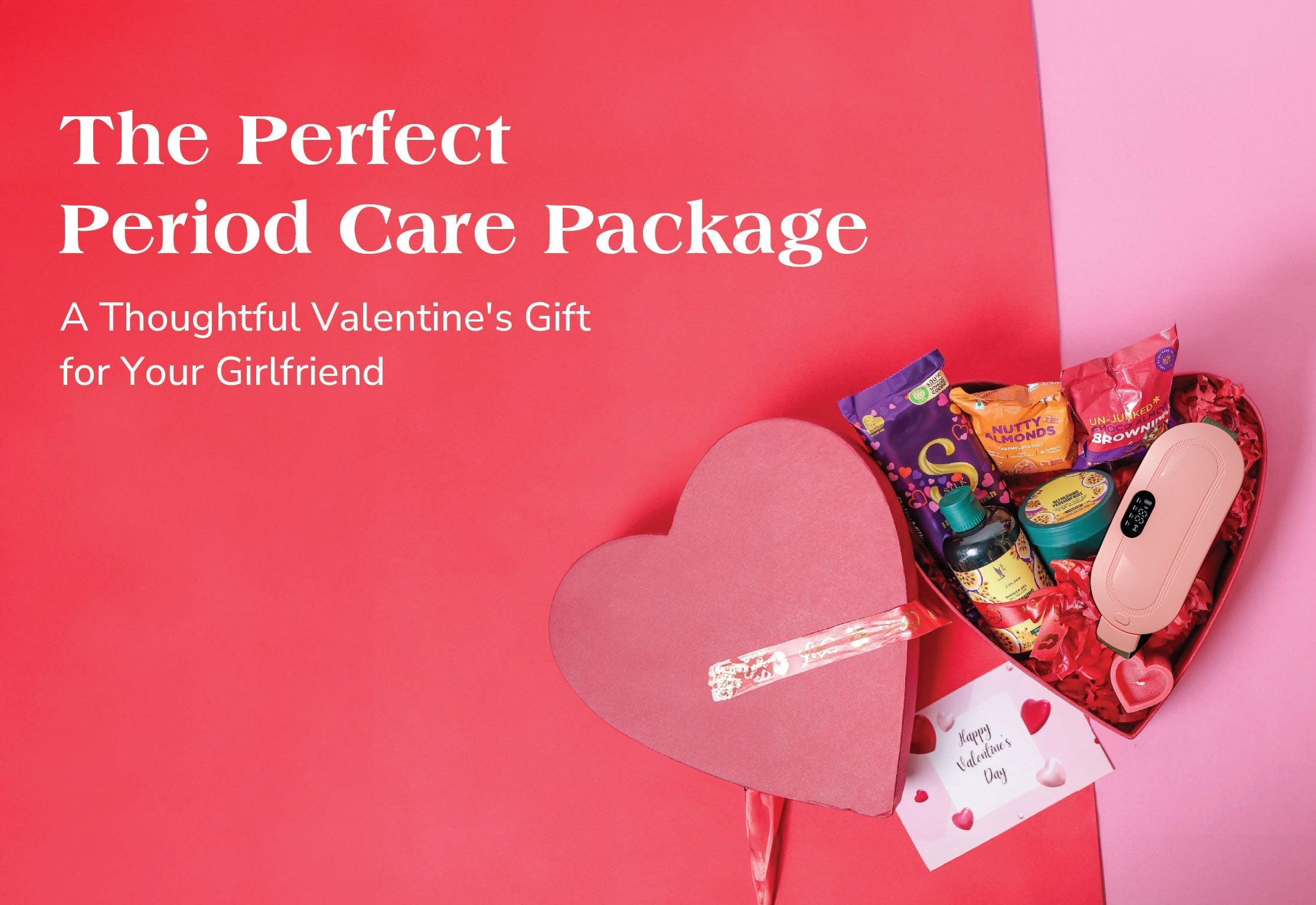 The Perfect Period Care Package: A Thoughtful Valentine's Gift for Your Girlfriend
